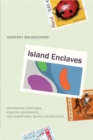 Island Enclaves : Offshoring Strategies, Creative Governance, and Subnational Island Jurisdictions - Book