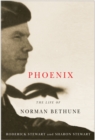 Phoenix : The Life of Norman Bethune - Book