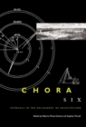 Chora 6 : Intervals in the Philosophy of Architecture Volume 6 - Book