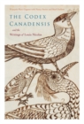 The Codex Canadensis and the Writings of Louis Nicolas : The Natural History of the New World, Histoire Naturelle des Indes Occidentales Volume 5 - Book