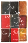 The Writing Life : Journals, 1975-2005 - Book