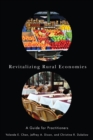 Revitalizing Rural Economies : A Guide for Practitioners - Book