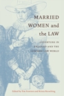 Married Women and the Law : Coverture in England and the Common Law World - Book