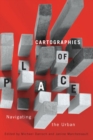 Cartographies of Place : Navigating the Urban Volume 4 - Book