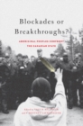Blockades or Breakthroughs? : Aboriginal Peoples Confront the Canadian State - Book