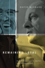 Remaining Loyal : Social Democracy in Quebec and Saskatchewan - Book