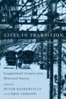 Lives in Transition : Longitudinal Analysis from Historical Sources Volume 232 - Book