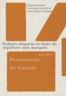 Pensionnats du Canada : Enfants disparus et lieux de sepulture non marques : Rapport final de la Commission de verite et reconciliation du Canada, Volume 4 - Book