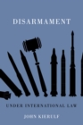Disarmament under International Law - eBook
