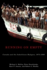 Running on Empty : Canada and the Indochinese Refugees, 1975-1980 Volume 2 - Book