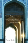 The al-Baqara Crescendo : Understanding the Qur'an's Style, Narrative Structure, and Running Themes Volume 1 - Book