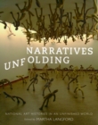 Narratives Unfolding : National Art Histories in an Unfinished World Volume 22 - Book
