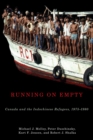 Running on Empty : Canada and the Indochinese Refugees, 1975-1980 - eBook