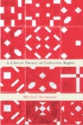 A Liberal Theory of Collective Rights - eBook