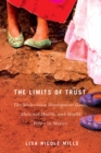 The Limits of Trust : The Millennium Development Goals, Maternal Health, and Health Policy in Mexico - eBook