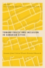 Toward Equity and Inclusion in Canadian Cities : Lessons from Critical Praxis-Oriented Research - eBook