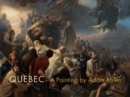 Quebec : A Painting by Adam Miller - eBook