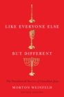 Like Everyone Else but Different : The Paradoxical Success of Canadian Jews - eBook