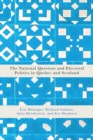 The National Question and Electoral Politics in Quebec and Scotland : Volume 3 - Book