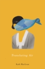 Translating Air : Volume 45 - Book