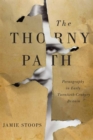 The Thorny Path : Pornography in Early Twentieth-Century Britain - Book