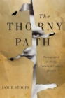 The Thorny Path : Pornography in Early Twentieth-Century Britain - eBook