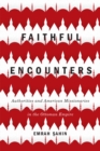 Faithful Encounters : Authorities and American Missionaries in the Ottoman Empire - eBook