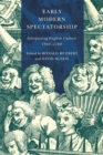Early Modern Spectatorship : Interpreting English Culture, 1500-1780 - Book