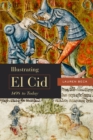 Illustrating El Cid, 1498 to Today - Book