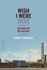 Wish I Were Here : Boredom and the Interface - eBook
