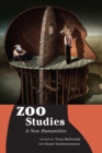 Zoo Studies : A New Humanities - eBook