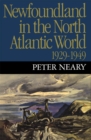 Newfoundland in the North Atlantic World, 1929-1949 - eBook