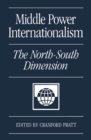 Middle Power Internationalism : The North-South Dimension - eBook