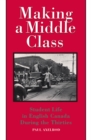 Making a Middle Class : Student Life in English Canada during the Thirties - eBook