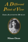 Different Point of View : Sara Jeannette Duncan - eBook