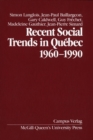 Recent Social Trends in Quebec, 1960-1990 - eBook