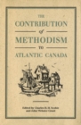 Contribution of Methodism to Atlantic Canada - eBook