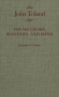 John Toland : His Methods, Manners, and Mind - eBook
