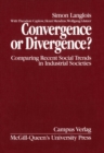 Convergence or Divergence? : Comparing Recent Social Trends in Industrial Societies - eBook