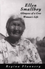 Ellen Smallboy : Glimpses of a Cree Woman's Life - eBook