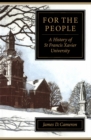 For the People : A History of St Francis Xavier University - eBook