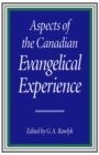 Aspects of the Canadian Evangelical Experience - eBook