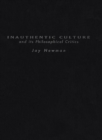 Inauthentic Culture and Its Philosophical Critics - eBook