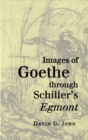 Images of Goethe through Schiller's Egmont - eBook
