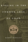Ringing in the Common Love of Good : The United Farmers of Ontario, 1914-1916 - eBook