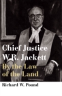 Chief Justice W.R. Jackett : By the Law of the Land - eBook