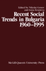 Recent Social Trends in Bulgaria, 1960-1995 - eBook