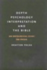 Depth Psychology, Interpretation, and the Bible : An Ontological Essay on Freud - eBook