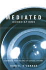 Mediated Associations : Cinematic Dimensions of Social Theory - eBook