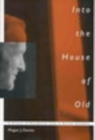 Into the House of Old : A History of Residential Care in British Columbia - eBook